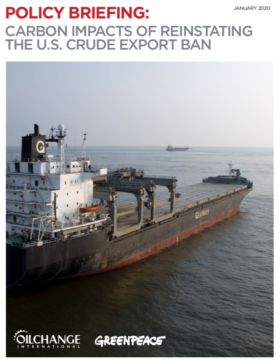 Briefing: Carbon Impacts of Reinstating the U.S. Crude Export Ban