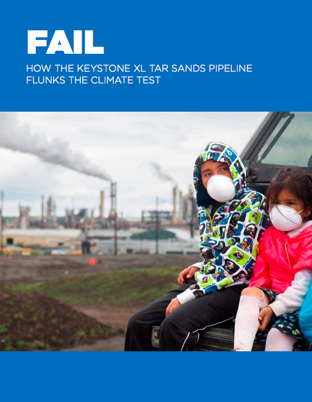 FAIL: How the Keystone XL Tar Sands Pipeline Flunks the Climate Test
