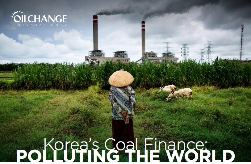Korea’s Coal Finance: Polluting the World