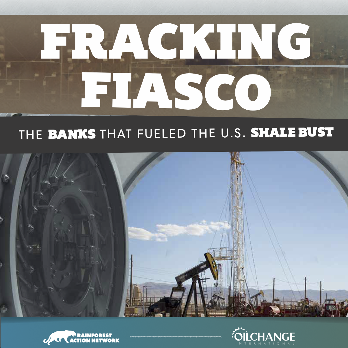 Fracking Fiasco: The Banks That Fueled the U.S. Shale Bust