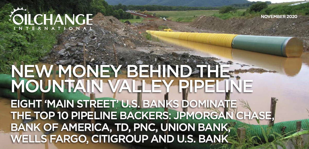 New Money Behind the Mountain Valley Pipeline: Eight U.S. Banks Dominate the Top 10 Backers