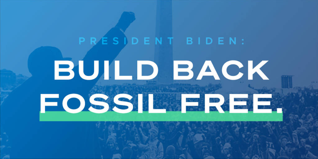 Thousands take action to keep fossil fuels in the ground, demand Biden Build Back Fossil Free