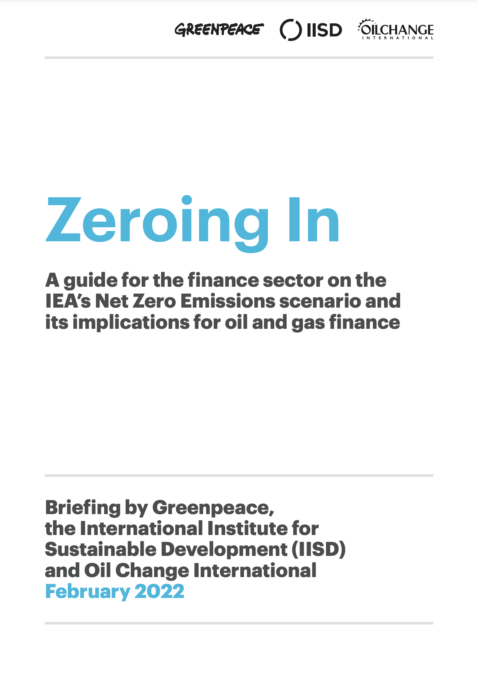 Zeroing In: A guide for the finance sector on the IEA’s Net Zero Emissions scenario and its implications for oil and gas finance