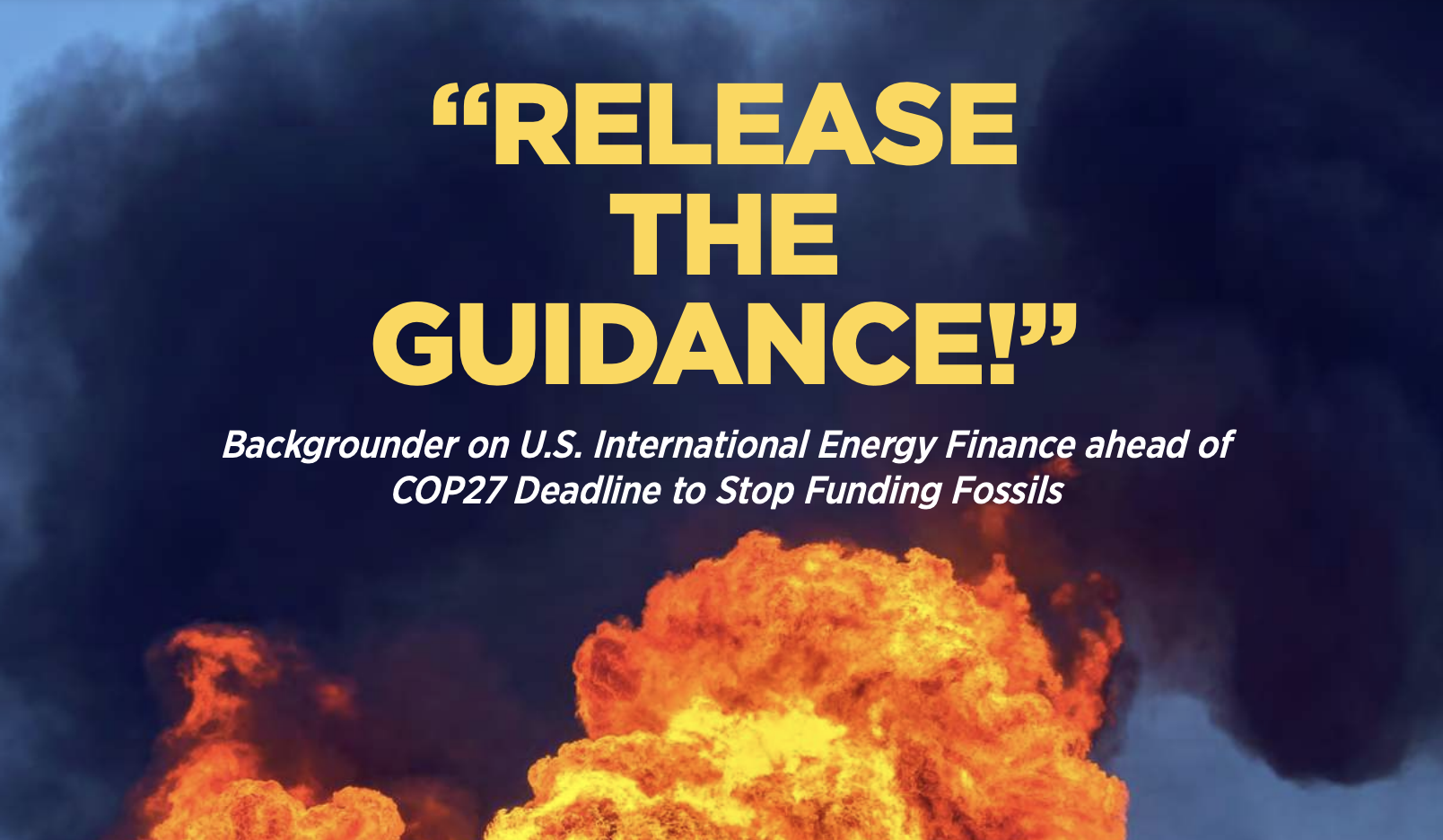 Release the Guidance: Backgrounder on U.S. International Energy Finance ahead of COP27 Deadline
