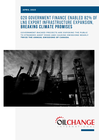 Briefing: G20 government finance enabled 82% of LNG export infrastructure expansion, breaking climate promises