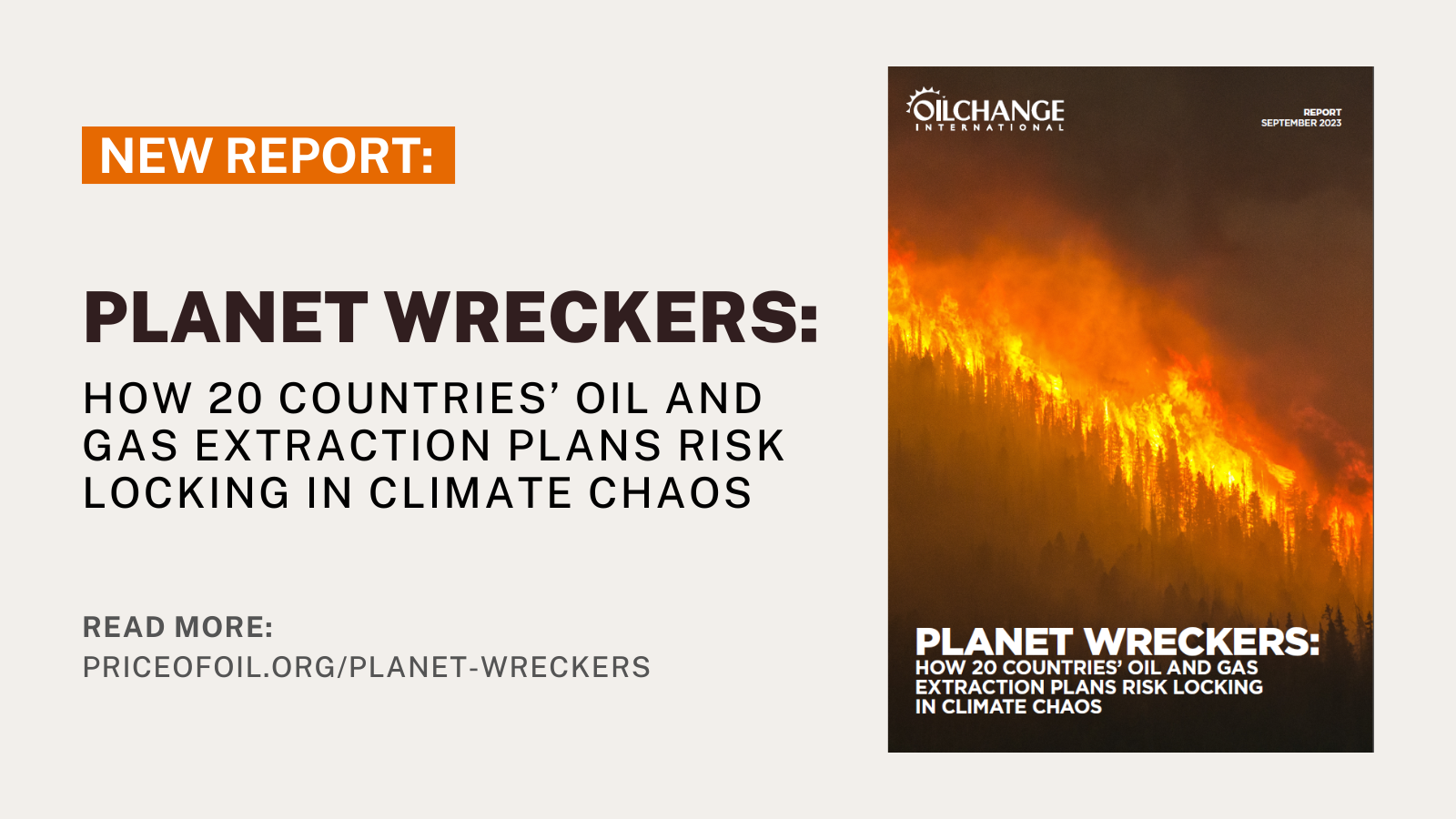 Planet Wreckers: How Countries’ Oil and Gas Extraction Plans Risk Locking in Climate Chaos