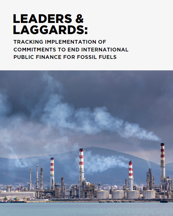 Leaders & Laggards: Tracking implementation of the COP26 commitment to end international public finance for fossil fuels by the end of 2022